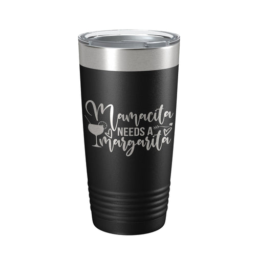 "Mamacita Needs A Margarita" Insulated Tumbler 20oz